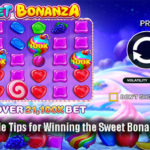 Easy & Reliable Tips for Winning the Sweet Bonanza Slot Game