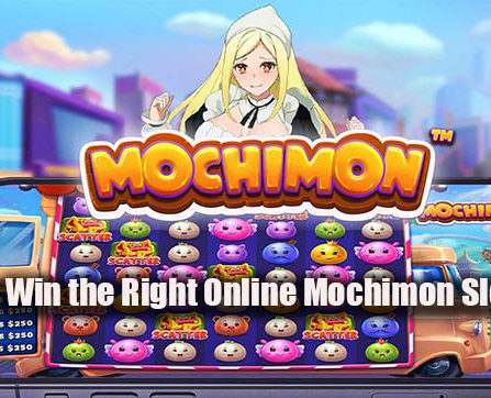 Tricks to Win the Right Online Mochimon Slot Profits